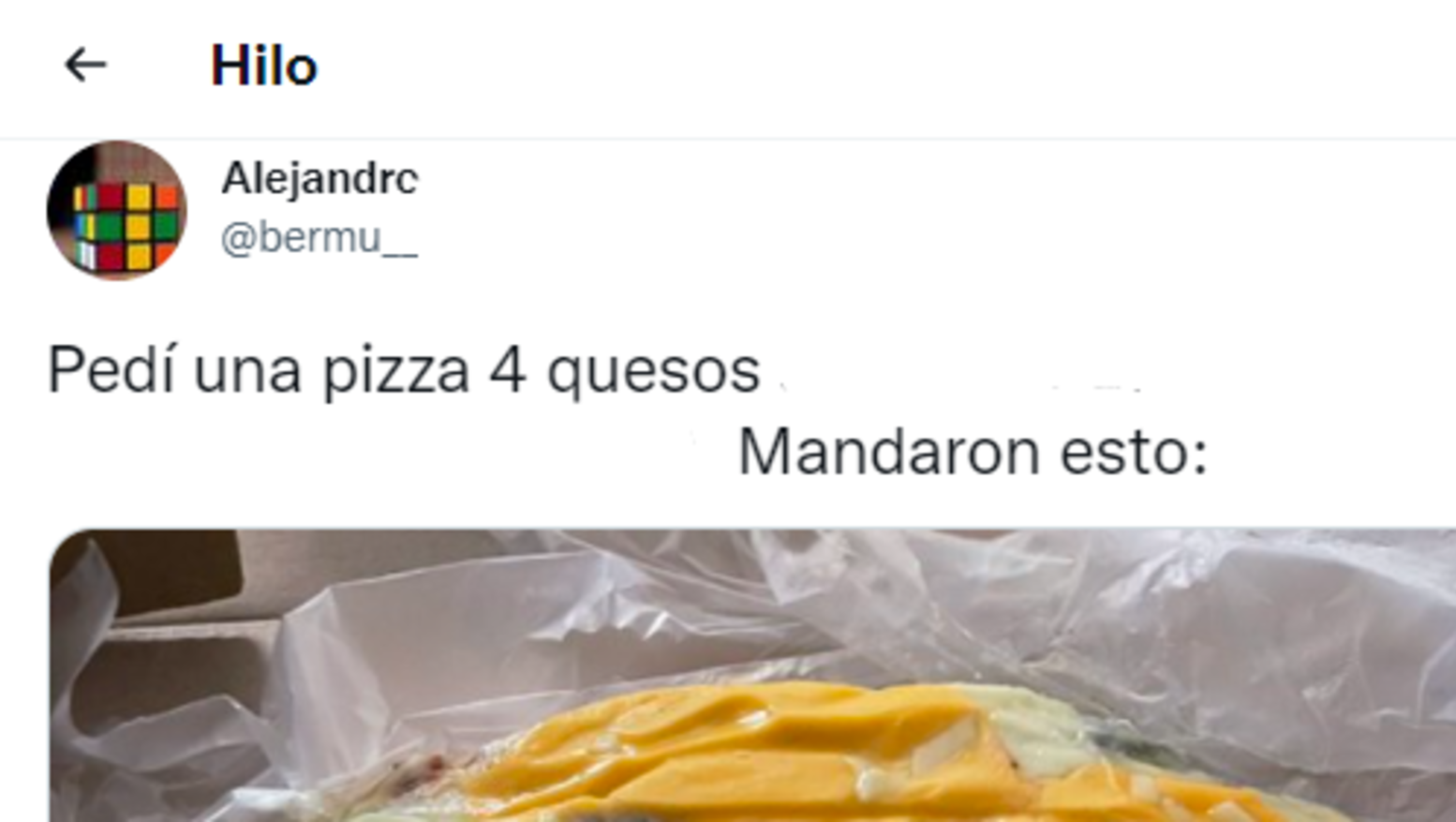 La pizza de cuatro quesos se volvió viral por no ser como esperaba un usuario de Twitter. 