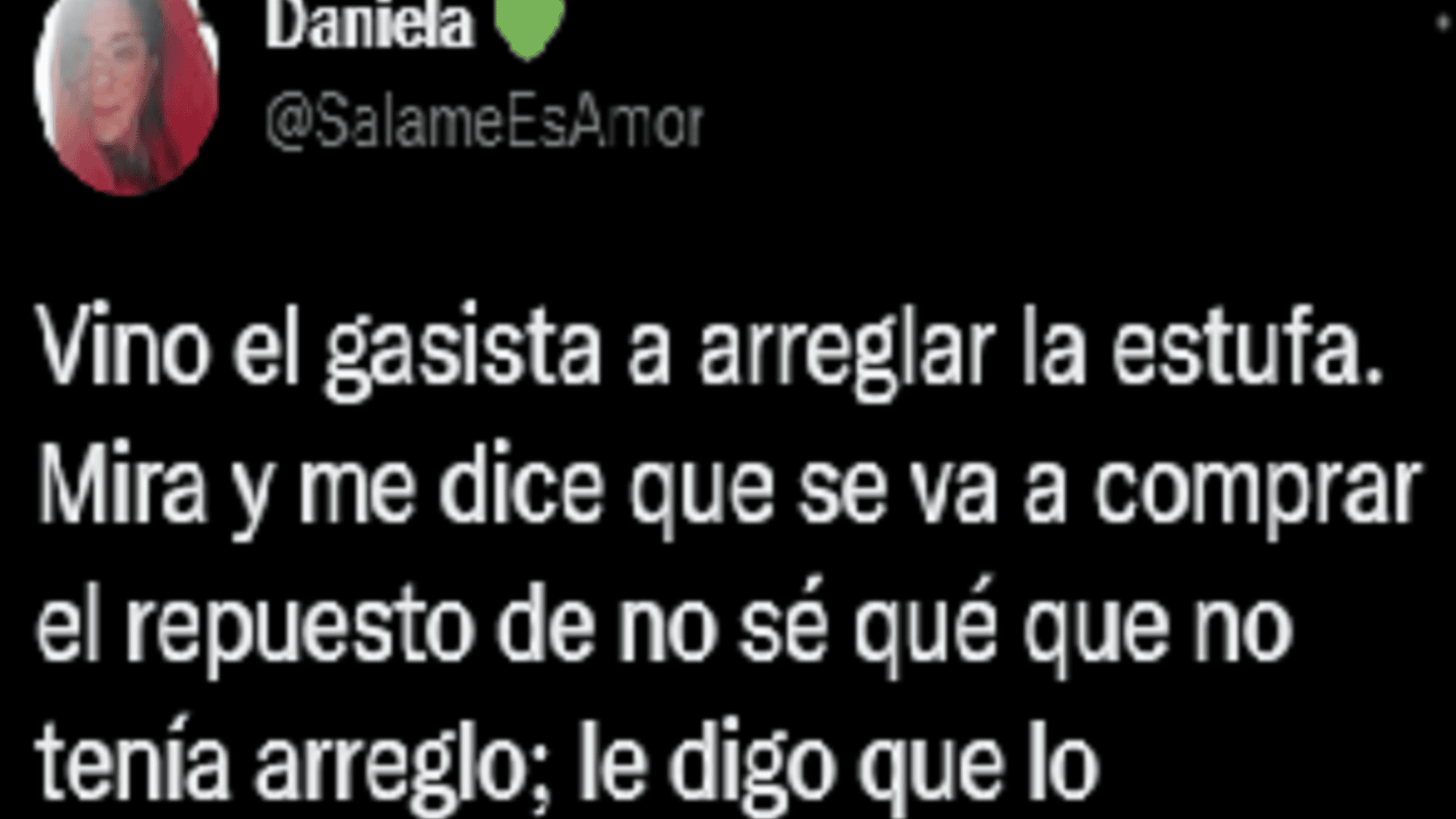 Una usuaria de Twitter contó el episodio que tuvo con un gasista.