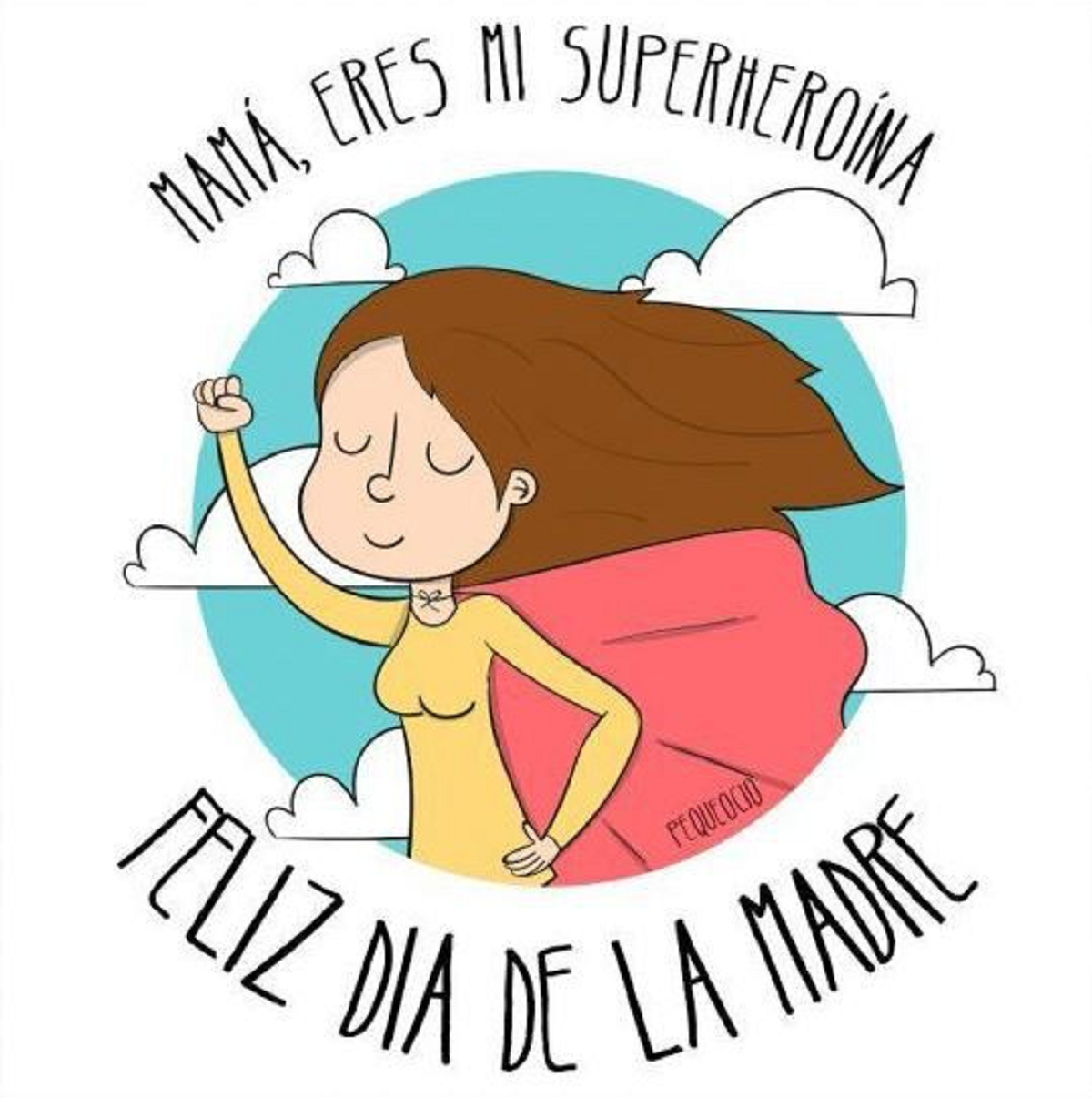 'Mamá, eres mi superheroína. Feliz Día de la Madre'.